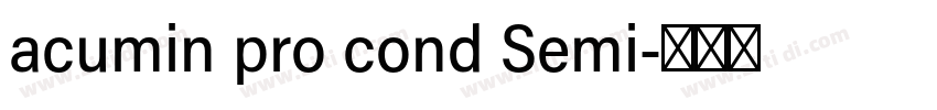acumin pro cond Semi字体转换 acumin pro cond Semi字体转换